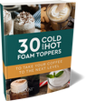 30 Cold And Hot Foam Toppers Digital Recipe Book - Lifeboost Coffee